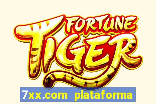 7xx.com plataforma de jogos